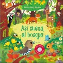 Usborne. Así suena el bosque