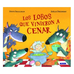 LOS LOBOS QUE VINIERON A CENAR
