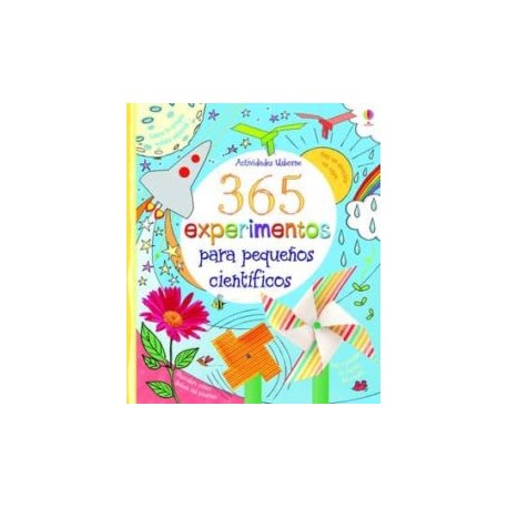 365 EXPERIMENTOS PARA PEQUEÑOS CIENTÍFICOS