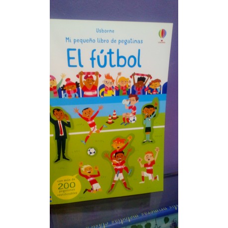 Mi pequeño libro de pegatinas .El fútbol