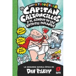 EL CAPITÁN CALZONCILLOS Y EL ATAQUE RETRETES PARLANTES
