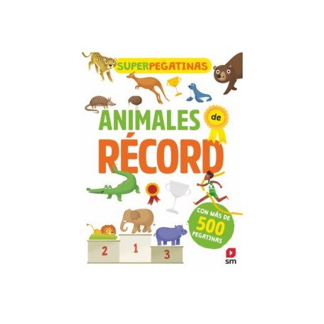 SUPERPEGATINAS: ANIMALES DE RÉCORD