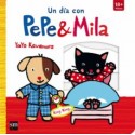 UN DÍA CON PEPE Y MILA