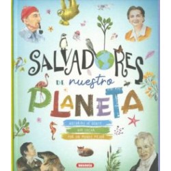 SALVADORES DE NUESTRO PLANETA