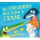 EL COCODRILO QUE VINO A CENAR