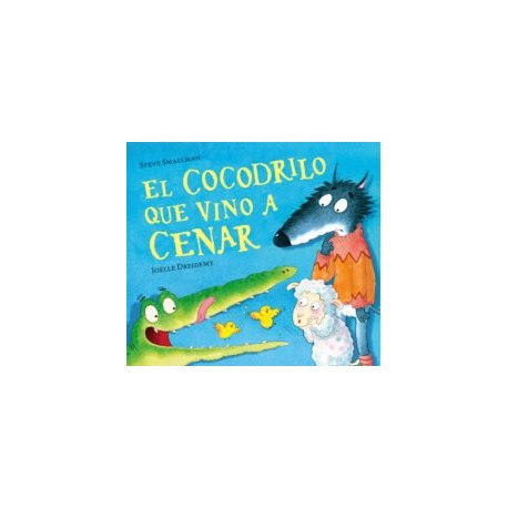 EL COCODRILO QUE VINO A CENAR
