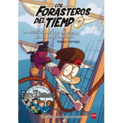 FORASTEROS DEL TIEMPO 4: AVENTURA DE LOS BALBUENA EN EL GALEON PIRATA