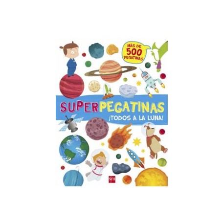 SUPERPEGATINAS: ¡TODOS A LA LUNA!