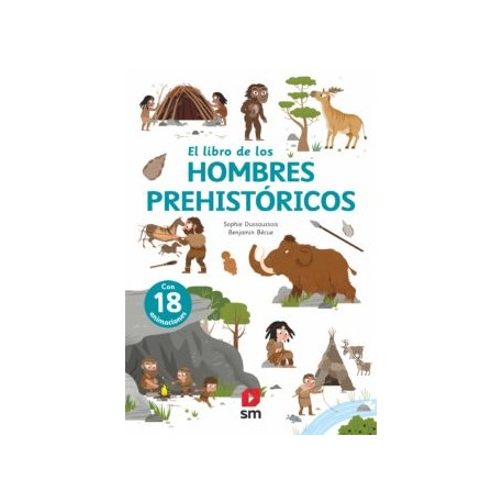 EL LIBRO DE LOS HOMBRES PREHISTÓRICOS (CON ANIMACIONES)