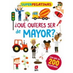 ¿QUE QUIERES SER DE MAYOR?