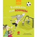 FUTBOLISTA POR SORPRESA(MIS PRIMEROS CUENTOS) NIVEL 2 (LECTOR)