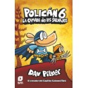 POLICAN 6: LA CAMADA DE LOS SALVAJES DAV PILKEY