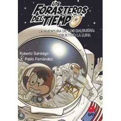 FORASTEROS DEL TIEMPO 12: LA AVENTURA DE LOS BALBUENA, OBJETIVO LA LUNA