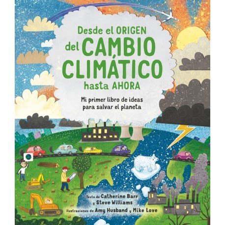DESDE EL ORIGEN DEL CAMBIO CLIMÁTICO HASTA AHORA