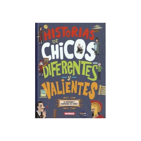 HISTORIAS DE CHICOS           DIFERENTES Y VALIENT