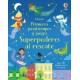 SUPERPODERES AL RESCATE PRIMEROS PASATIEMPOS Y JUEGOS