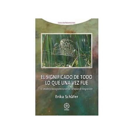 EL SIGNIFICADO DE TODO LO QUE UNA VEZ FUE