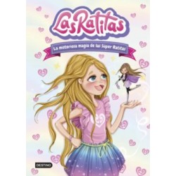 LAS RATITAS 3. LA MISTERIOSA MAGIA DE LAS SUPER RATITAS