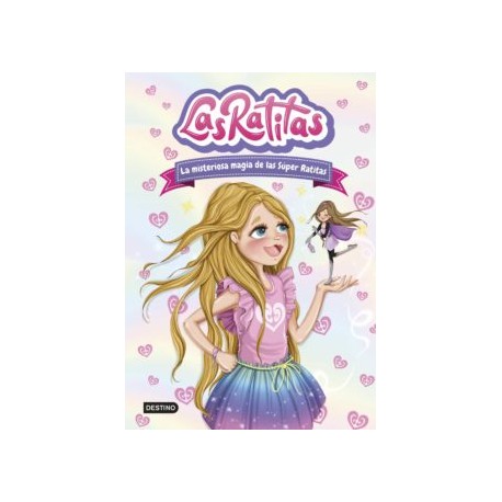 LAS RATITAS 3. LA MISTERIOSA MAGIA DE LAS SUPER RATITAS