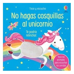 NO HAGAS COSQUILLAS AL UNICORNIO