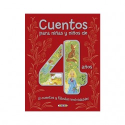 CUENTOS PARA NIÑAS Y NIÑOS DE 4 AÑOS 8 CUENTOS Y FÁBULAS INOLVIDABLES