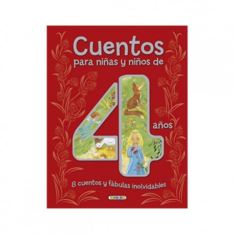 CUENTOS PARA NIÑAS Y NIÑOS DE 4 AÑOS 8 CUENTOS Y FÁBULAS INOLVIDABLES