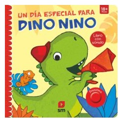 UN DIA ESPECIAL PARA DINO NINO (LIBRO CON SONIDO)