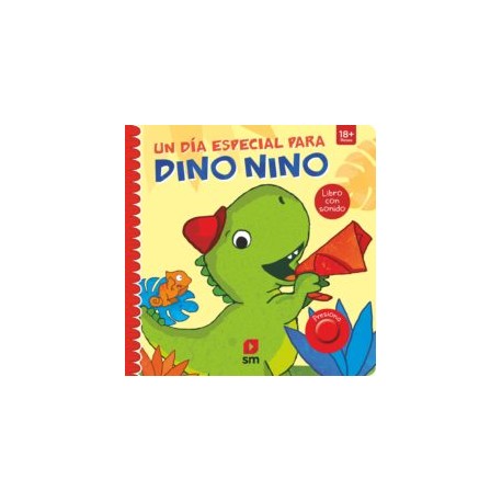 UN DIA ESPECIAL PARA DINO NINO (LIBRO CON SONIDO)
