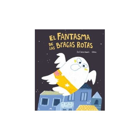 EL FANTASMA DE LAS BRAGAS ROTAS
