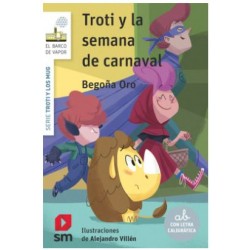 TROTI Y LOS MUG 3: TROTI Y LA SEMANA DE CARNAVAL