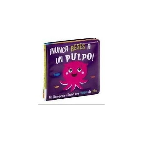 NUNCA BESES A UN PULPO- LIBRO BAÑO