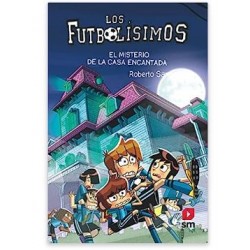 Los Futbolísimos 23: El misterio de la casa encantada Tapa blanda – 8 junio 2023