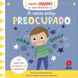 PEQUEÑOS GRANDES SENTIMIENTOS :A VECES ESTOY PREOCUPADO