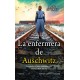 LA ENFERMERA DE AUSCHWITZ