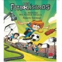 LOS FUTBOLÍSIMOS 24. EL MISTERIO DEL RODAJE MÁGICO