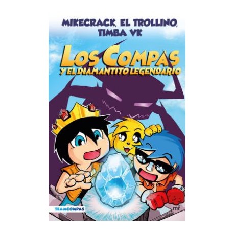 LOS COMPAS 1: Y EL DIAMANTITO LEGENDARIO