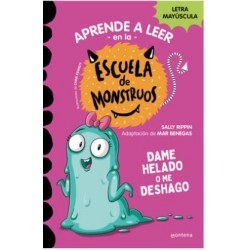 ESCUELA DE MONSTRUOS 10 - DAME HELADO O ME DESHAGO