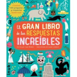 EL GRAN LIBRO DE LAS RESPUESTAS INCREÍBLES