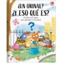 ¿UN ORINAL? ¿Y ESO QUÉ ES?