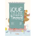 ¡QUÉ JALEO TIMOTEO!
