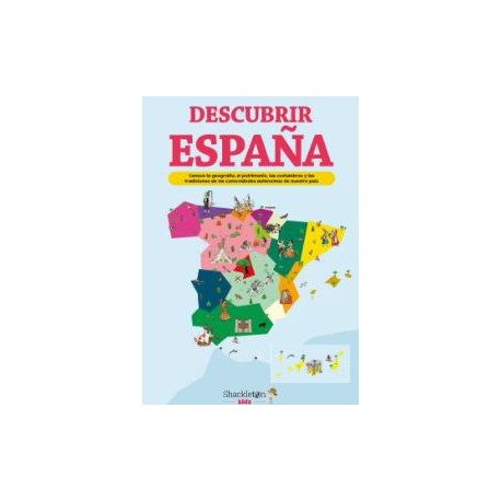 DESCUBRIR ESPAÑA CONOCE LA GEOGRAFÍA, EL PATRIMONIO, LAS COSTUMBRES Y LAS TRADICIONES DE CADA COMUNIDAD AUTÓNOMA