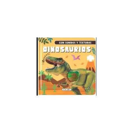 Dinosaurios con Sonidos y Texturas