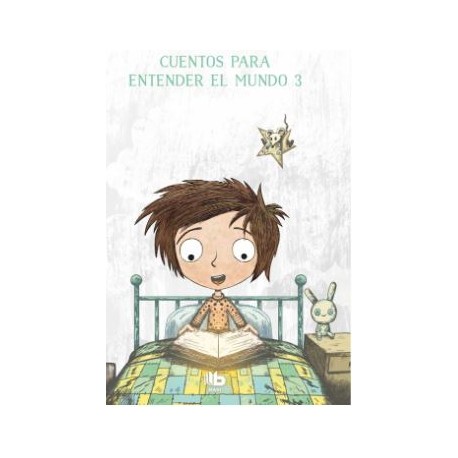 Cuentos Para Entender el Mundo 3 (Eloy Moreno)