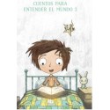 Cuentos Para Entender el Mundo 3 (Eloy Moreno)