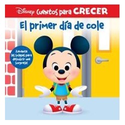 EL PRIMER DIA DE COLE (DISNEY CUENTOS PARA CRECER)