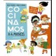 COCINAMOS A 4 MANOS: RECETAS PARA HACER CON NIÑOS