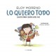 LO QUIERO TODO. CUENTOS PARA LEER ENTRE DOS 2