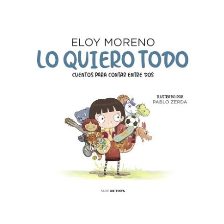 LO QUIERO TODO. CUENTOS PARA LEER ENTRE DOS 2