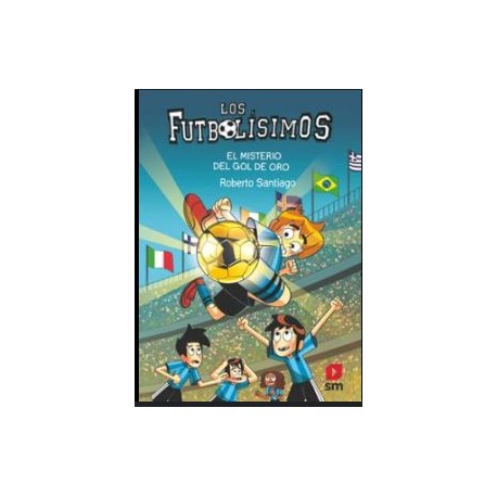 LOS FUTBOLÍSIMOS 25: EL MISTERIO DEL GOL DE ORO