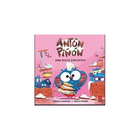 ANTON PIÑON: UNA DULCE EXPLOSION